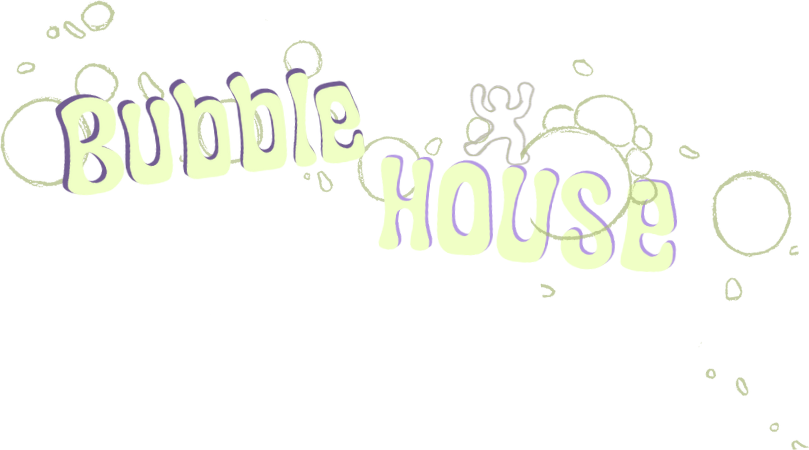 Bubble House